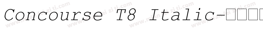 Concourse T8 Italic字体转换